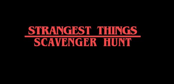 strangest things scavenger hunt