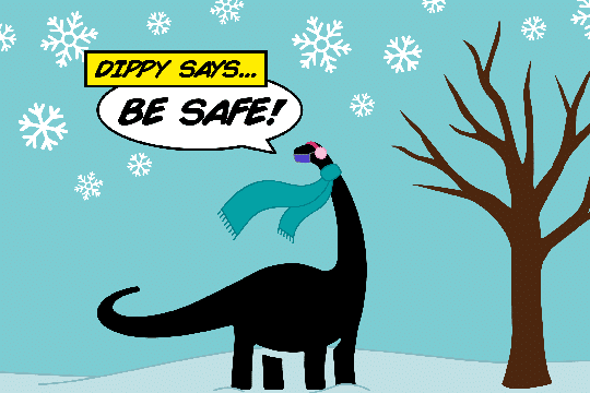 Dippy Says Be Safe!