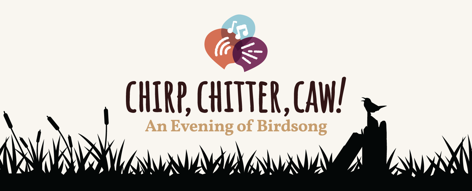 Chirp, Chitter, Caw: An Evening of Birdsong